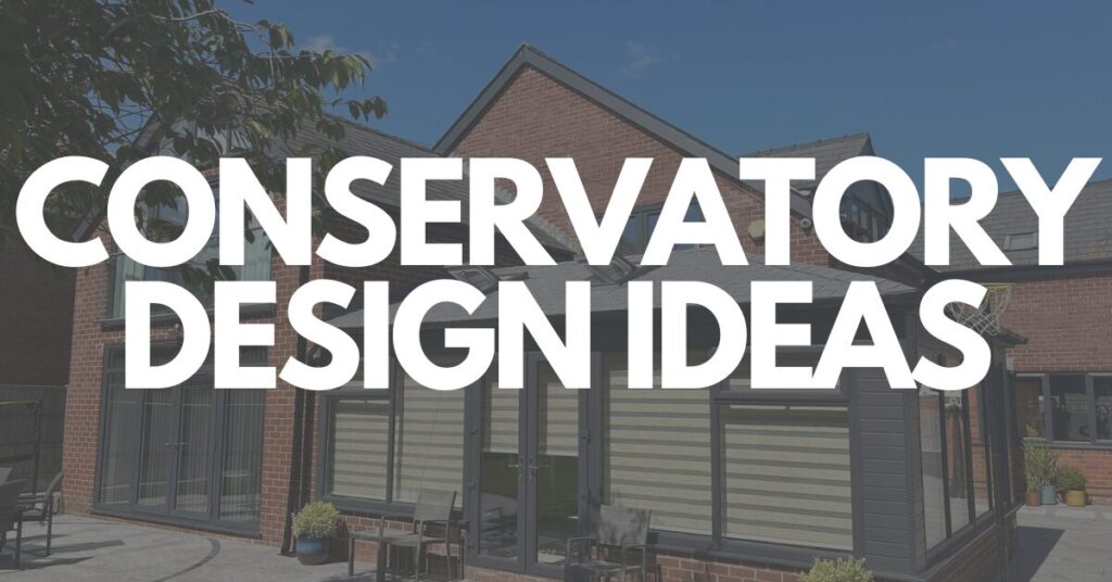 Ideas for Conservatory Featured Image
